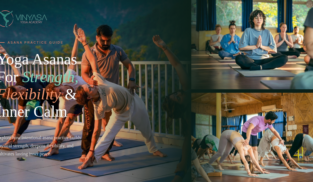 Yoga Asanas For Strength Flexibility & Inner Calm