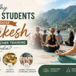 Why German Students Choose Rishikesh for Yoga Teacher Training in India