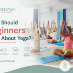 What Should Beginners Know About Yoga?